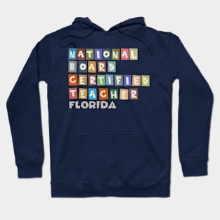 National Board Certified Teachers - Florida Hoodie